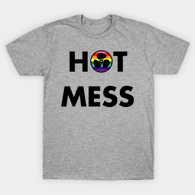 Hot Mess T-Shirt by JasonLloyd